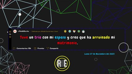 ‍‍ Cumplí la fantasía del TRIO de mi ESPOSO y creo haber ARRUINADO mi matrimonio. || Reddit Escrito