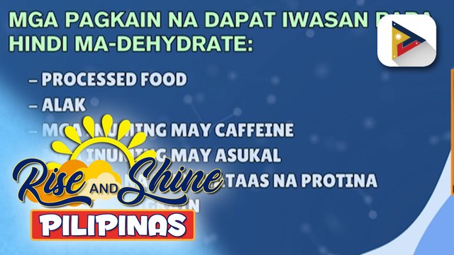 Mga pagkain na dapat iwasan ngayong matinding ang init