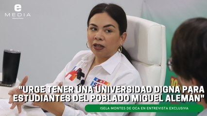 "Urge tener una universidad digna de los estudiantes del poblado Miguel Alemán": Isela Montes de Oca