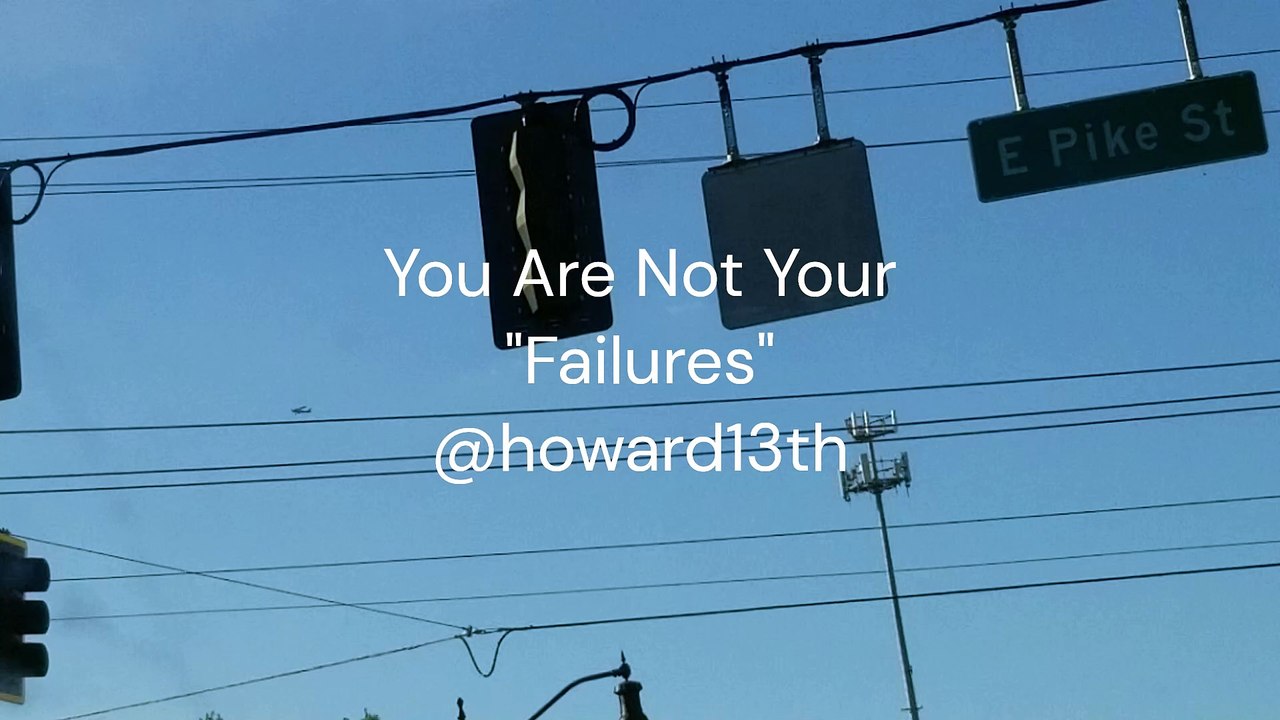 "You Are Not Your "Failures"" 05/01/2024