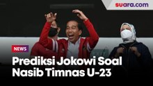 Prediksi Jokowi Soal Nasib Timnas U-23 Lawan Irak Kamis Malam Ini