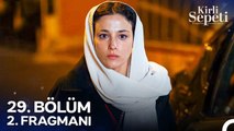 Kirli Sepeti 29. Bölüm 2. Fragmanı | Çünkü Ben Seni Seviyorum!