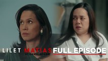 Lilet Matias, Attorney-At-Law: Lilet, makakalaban muli ang idol niya! (Full Episode 42) May 2, 2024