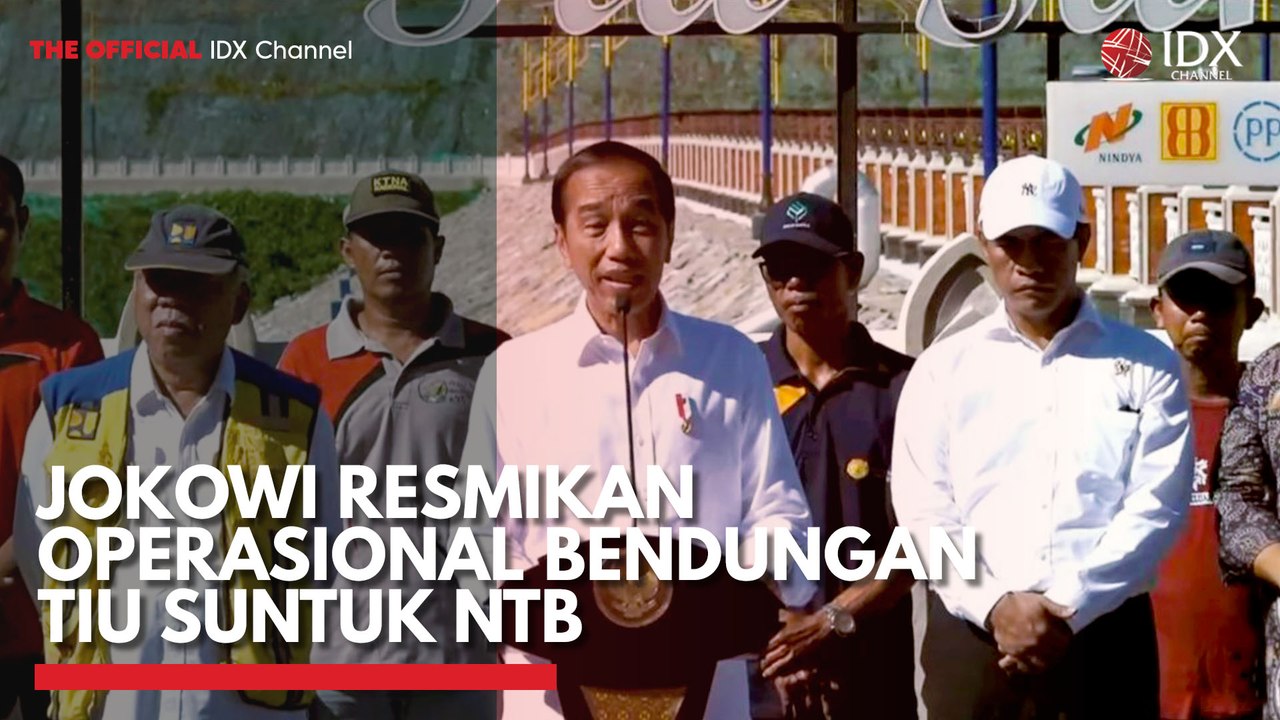 Jokowi Resmikan Operasional Bendungan Tiu Suntuk NTB