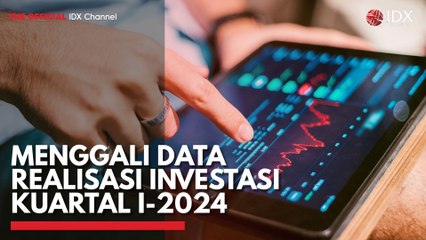 Menggali Data Realisasi Investasi Kuartal I-2024