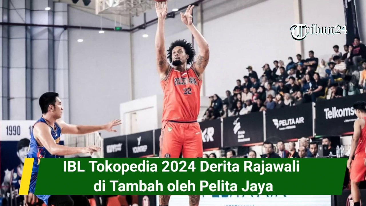 IBL Tokopedia 2024 Derita Rajawali di Tambah oleh Pelita Jaya