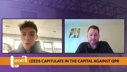 Leeds United: Leeds capitulate in the capital against QPR