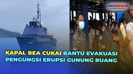 Kapal Bea Cukai Bantu Evakuasi Ratusan Pengungsi Terdampak Erupsi Gunung Ruang