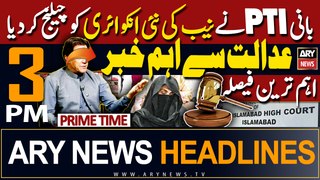 ARY News 3 PM Headlines | 2nd May 2024 | PTI Leader Angry?