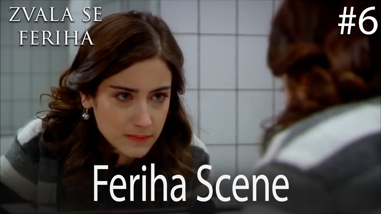 Feriha Scene #6