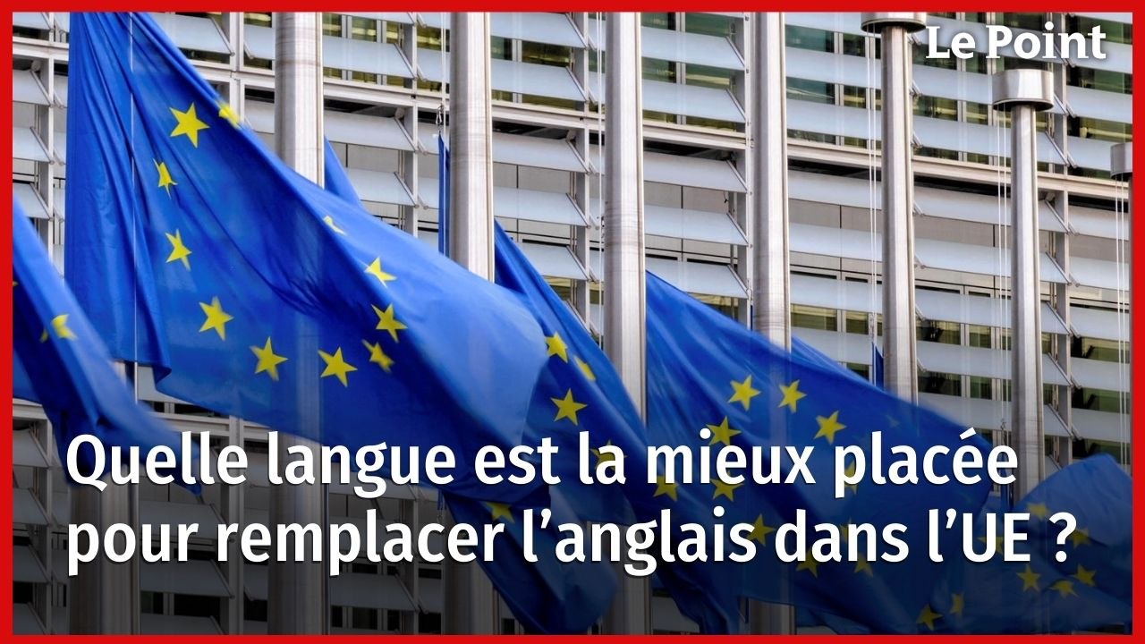 Quelle langue est la mieux placée pour remplacer l’anglais dans l’UE ?