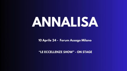 ON STAGE - ANNALISA