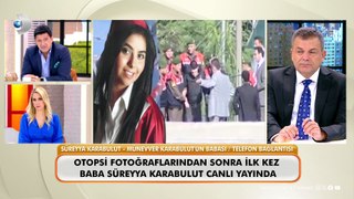 Münevver Karabulut’un babası Cem Garipoğlu’nun otopsi fotoğrafları hakkında ilk kez konuştu: İnanmıyorum