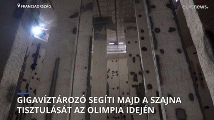 Gigavíztározó segíti majd a Szajna tisztulását az olimpia idején