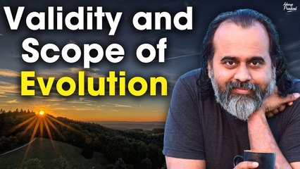 Validity and Scope of Evolution || Acharya Prashant (2018)