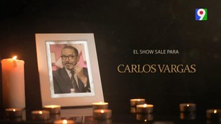 Programa Especial dedica a Comunicador Carlos Vargas  1/2 | El Show del Mediodía