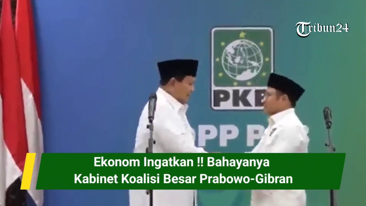 Ekonom Ingatkan !! Bahayanya Kabinet Koalisi Besar Prabowo-Gibran