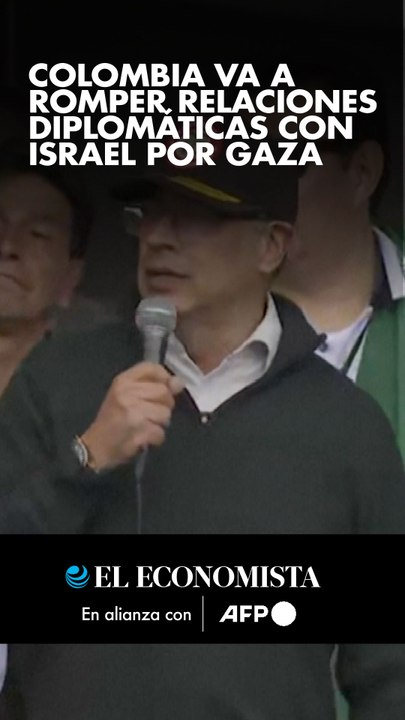 Colombia va a romper relaciones diplomáticas con Israel por Gaza