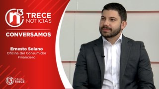Ernesto Solano, Oficina del Consumidor Financiero | Conversamos 3 mayo 2024.