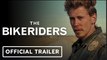 The Bikeriders | Official Trailer - Austin Butler, Jodie Comer, Tom Hardy - Ao Nees