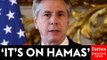 JUST IN: Sec. Antony Blinken Calls On Hamas To Accept Ceasefire Deal With Israel