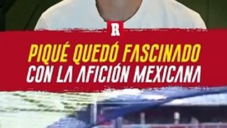LAYÚN REVELA que PIQUÉ SE 'ENAMORÓ' de la AFICIÓN MEXICANA y por eso trajo EL MUNDIAL de la Kings League