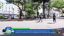 Universitário é morto em assalto a ônibus no Centro do Recife