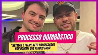Neymar e Felipe Neto enfrentam processo por influenciar apostas em plataforma