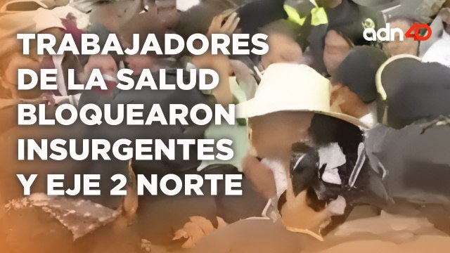 Trabajadores de la salud protestan y realizan un bloqueo en Insurgentes y Eje 2 Norte