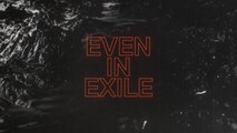 Crowder - Even In EXILE (Lyric Video)