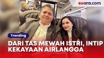 Kekayaan Airlangga Hartarto, Pantas Istrinya Enteng Tenteng Tas Mahal Saat Umrah