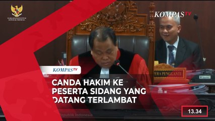 Canda Hakim MK Arief ke Peserta Sidang Pileg yang Datang Telat