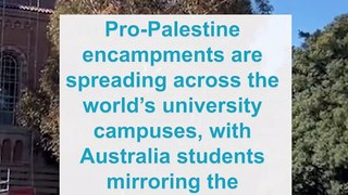 Pro-Palestine encampments set up across Australian university campuses