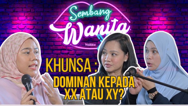 KHUNSA - Dominan Kepada Perempuan Atau Lelaki?