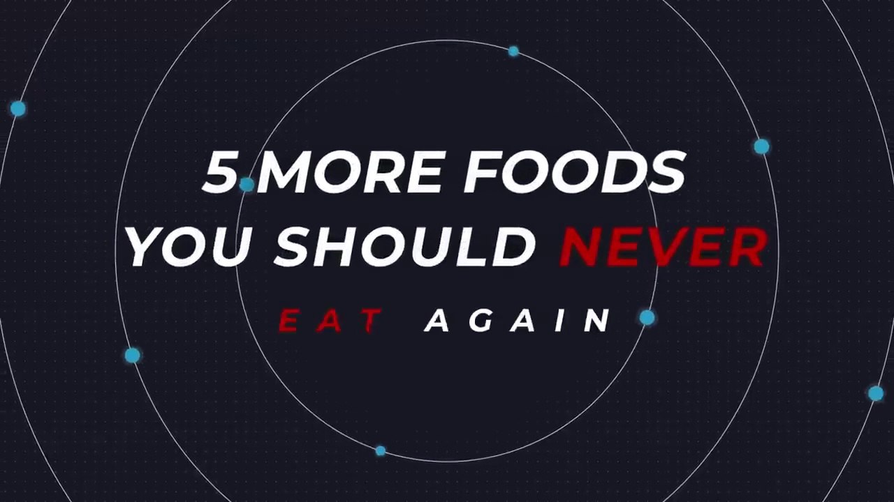 5 MORE FOODS You Should NEVER EAT Again