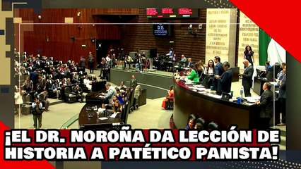 ¡VEAN! ¡el Dr. Noroña le da una brutal lección de historia a un patético panista lacayo del Sr. X.!
