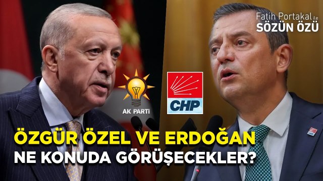ÖZGÜR ÖZEL AKP GENEL MERKEZİNDE AKP GENEL BAŞKANI İLE NE GÖRÜŞECEK?