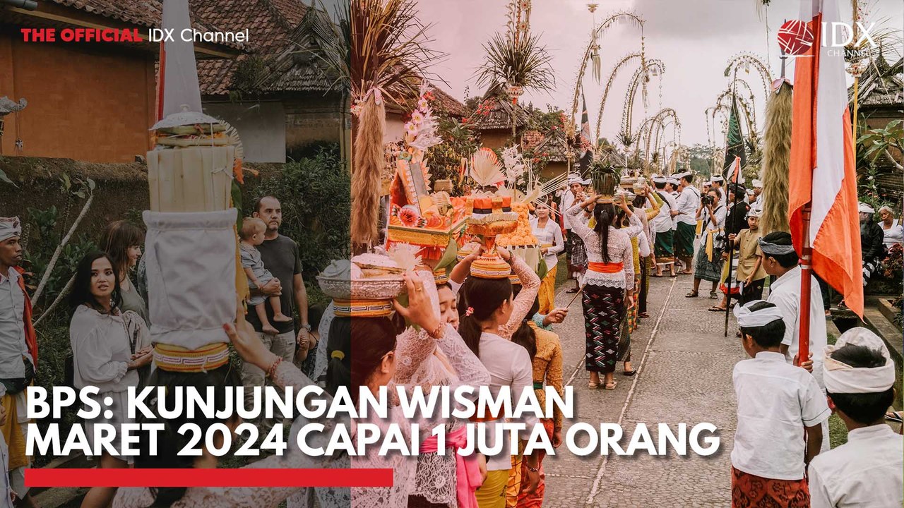 BPS: Kunjungan Wisman Maret 2024 Capai 1 Juta Orang