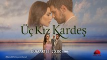 Üç Kız Kardeş 84. Bölüm Fragmanı 2 - Final