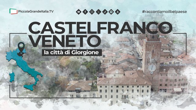 Castelfranco Veneto 2024 - Piccola Grande Italia