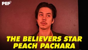 Peach Pachara on his role in "The Believers" | PEP Interviews