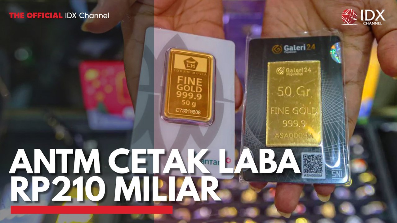 ANTM Cetak Laba Rp210 Miliar