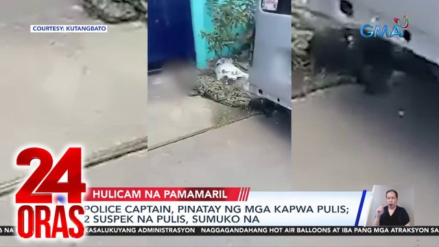 Police captain, pinatay ng mga kapwa pulis; 2 suspek na pulis, sumuko na | 24 Oras