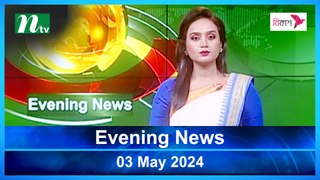 Evening News | 03 May 2024 | NTV Latest News Updates