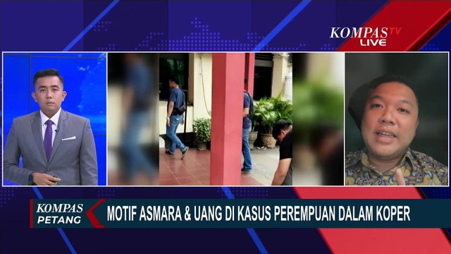 Ahli Pidana Sarankan Polisi untuk Telusuri Komunikasi Pelaku-Korban Kasus Perempuan dalam Koper
