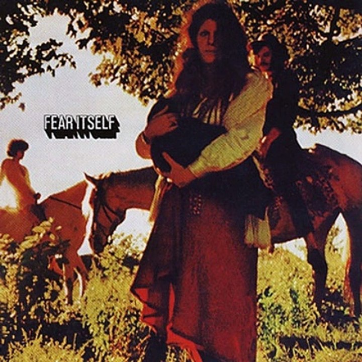 Fear Itself – Fear Itself 	Rock, Blues, Folk, World, & Country, Blues Rock, Psychedelic Rock  1969.