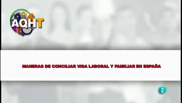 MANERAS DE CONCILIAR VIDA LABORAL Y FAMILIAR EN ESPAÑA