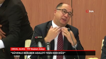 TFF Başkan adayı Erdal Alkış'tan 'VAR' vurgusu: Hepsi değişecek!