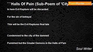 Soul Writer - ```halls Of Pain (Sub-Poem Of 'City Of The Damned') ```