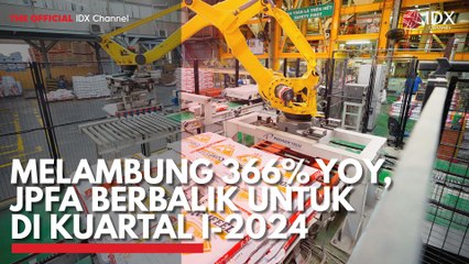 Melambung 366% YOY, JPFA Berbalik Untuk di Kuartal I-2024